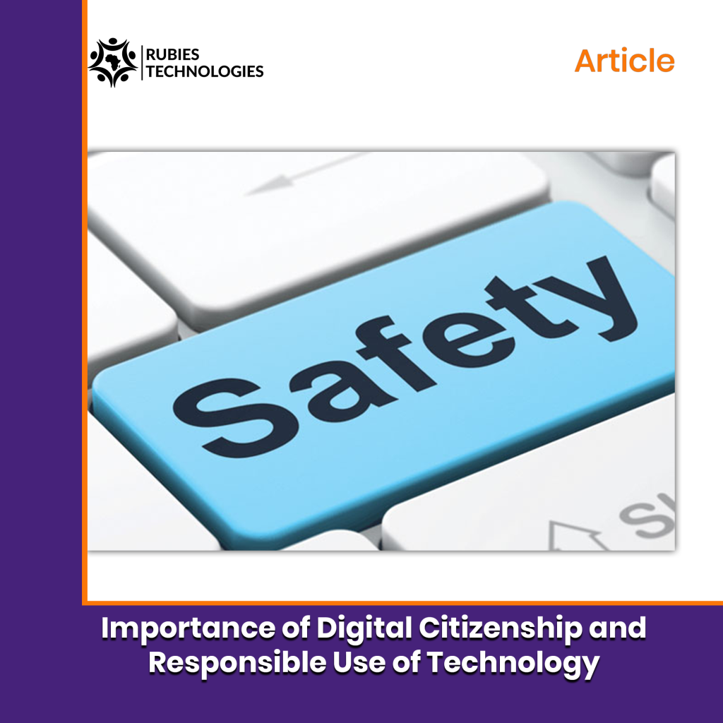 Importance Of Digital Citizenship And Responsible Use Of Technology